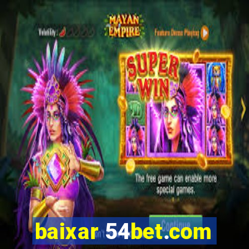 baixar 54bet.com